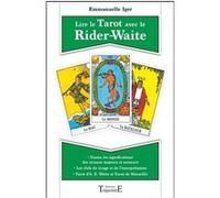 Lire le Tarot avec le Rider-Waite Emmanuelle Iger (Auteur)