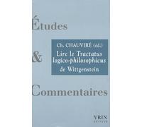 Lire le Tractatus Logico-Philosophicus de Wittgenstein
