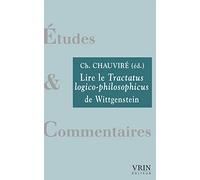 Lire le Tractatus Logico-Philosophicus de Wittgenstein