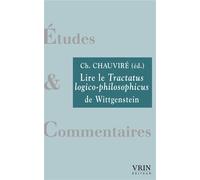 Lire le Tractatus Logico-Philosophicus de Wittgenstein - Jacques Bouveresse - Vrin - broché - Essai