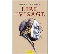 Lire le visage - Michel Ducros - Ambre Eds - broché - Guide