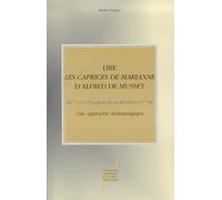 Lire Les Caprices De Marianne D'alfred De Musset - Une Approche Dramaturgique