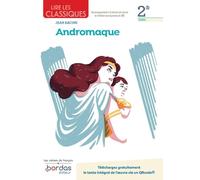 Lire les classiques - Andromaque de Jean Racine