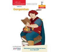 Lire les classiques - Français 1re - Oeuvre Gargantua - Voie générale - Catherine Saenz - Bordas - broché - Scolaire / Universitaire