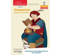 Lire Les Classiques Français 1re Rabelais - Gargantua - Chapitres Xi À Xxiv