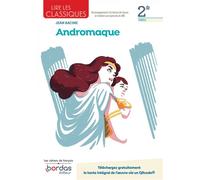 Lire les classiques - Français 2de - 2022 - Andromaque Cahier - élève - Varini Vanessa - Bordas - broché - Scolaire / Universitaire