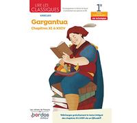 Lire les classiques - Gargantua Chapitres XI à XXIV de François Rabelais - voie technologique