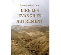 Lire les Evangiles autrement