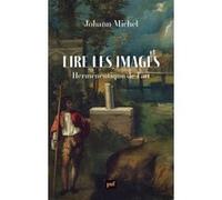 Lire Les Images - Herméneutique De L'art