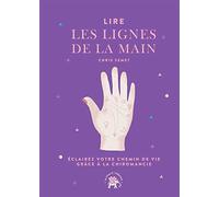 Lire les lignes de la main: Éclairez votre chemin de vie grâce à la chiromancie