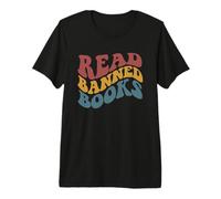 Lire Les Livres Interdits Stop Bans Censure Lecture Lecteur Meme T-Shirt Haut de Gamme