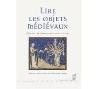 Lire les objets médiévaux Quand les choses font signe et sens - Fabienne Pomel - Presses Universitaires Rennes - broché - Etude