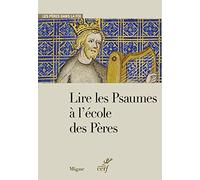 Lire les Psaumes à l'école des Pères