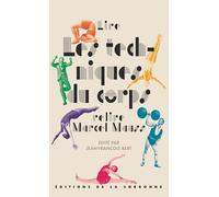 Lire Les techniques du corps, relire Marcel Mauss