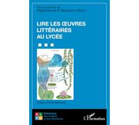 Lire les œuvres littéraires au lycée