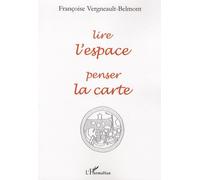 Lire l'espace, penser la carte