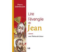 Lire l'évangile de Jean avec Thérèse de Lisieux