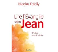 Lire l'Évangile selon Jean, En route pour la mission