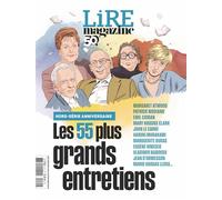 Lire Magazine Hors-série Anniversaire : Les 55 Plus Grands Entretiens - Lire Magazine - Lire Magazine Litteraire - broché - Revue