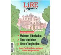 Lire Magazine HS Anniversaire : Dans l'intimité des auteurs, d'hier à aujourd'hui - Juin/Juillet/Août 2025