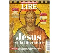 Lire Magazine HS Référence : Jésus et la littérature - Novembre 2024 Lire Magazine (Auteur)