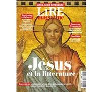 Lire Magazine HS Référence : Jésus et la littérature - Novembre 2024 Lire Magazine (Auteur)