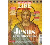 Lire Magazine HS Référence : Jésus et la littérature - Novembre 2024 - Lire Magazine - Lire Magazine Litteraire - broché - Revue
