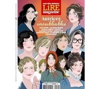 Lire Magazine HS Référence n°10 : Autrices inoubliables: JANE AUSTEN • LES SŒURS BRONTË • AGATHA CHRISTIE • COLETTE • MARGUERITE DURAS • GEORGE SAND • ... SAGAN • LA COMTESSE DE SÉGUR • VIRGINIA WOOLF