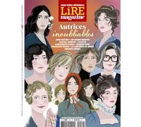 Lire Magazine HS Référence n°10 : Autrices inoubliables Jane austen • les sœurs brontë • agatha christie • colette • marguerite duras • george sand • françoise sagan • la comtesse de ségur • virginia 