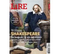 Lire Magazine - Les classiques N°16 : Shakespeare, sa majesté et ses mystères - Collectif - Lire Magazine Litteraire - broché - Revue