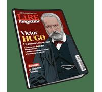 Lire Magazine - Les classiques n°23 : Victor Hugo, Un géant et ses secrets - Décembre 2025/Janvier 2026