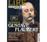 Lire Magazine Littéraire Hors-Série - Gustave Flaubert - Janvier 2021: Hors-série anniversaire