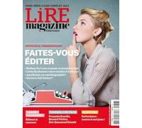 Lire Magazine Littéraire HS : Ecrire et se faire éditer 2022 : le guide complet
