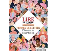 Lire magazine littéraire HS - Femmes de lettres - 101 auteures essentielles