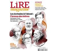 Lire Magazine n°526 - Les écrivains et l'alcool : l'ivresse des lettres - Février 2024