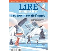 Lire Magazine n°536 : Les 100 livres de l'année - Décembre 2024: Numéro Palmarès
