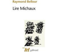 Lire Michaux Raymond Bellour (Auteur)