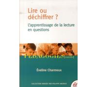 Lire ou déchiffrer - Eveline Charmeux - Esf - broché - Manuel