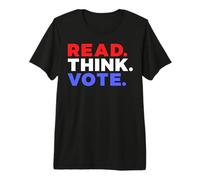 Lire Réfléchir Vote 2026 Élection Vote électeur T-Shirt Haut de Gamme