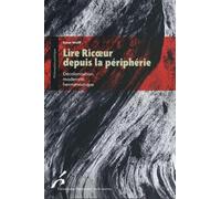 Lire Ricoeur depuis la périphérie: Décolonisation, modernité, herméneutique