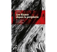 Lire Ricoeur depuis la périphérie Décolonisation, modernité, herméneutique - Ernst Wolff - Universite De Bruxelles Eds - broché - Etude
