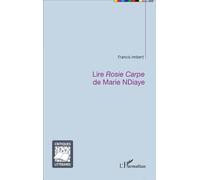 Lire Rosie Carpe de Marie NDiaye - Francis Imbert - L'harmattan - broché - Essai