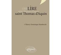 Lire saint Thomas d’Aquin - nouvelle édition