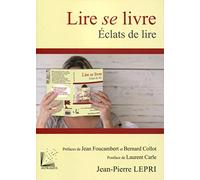 LIRE SE LIVRE: ECLATS DE LIRE