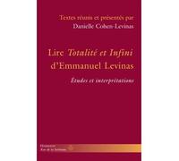 Lire Totalité et infini d'Emmanuel Levinas Études et interprétations - Danielle Cohen-Lévinas - Hermann - broché - Livre