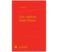 Lire, Traduire, Éditer Proust