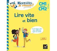 Lire vite et bien CM1-CM2 9-11 ans - Chouette, Je réussis !: cahier de soutien en français