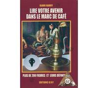 Lire votre avenir dans le marc de café