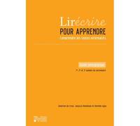 Lirécrire pour apprendre Comprendre les textes informatifs, guide pédagogique 1re, 2ème et 3ème années du secondaire, avec 1 Clé USB - Jessica Penneman - Presses Universitaires De Louvain - broché - G