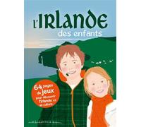 L'irlande des enfants - Stéphanie Bioret - Bonhomme De Chemin - broché - Guide